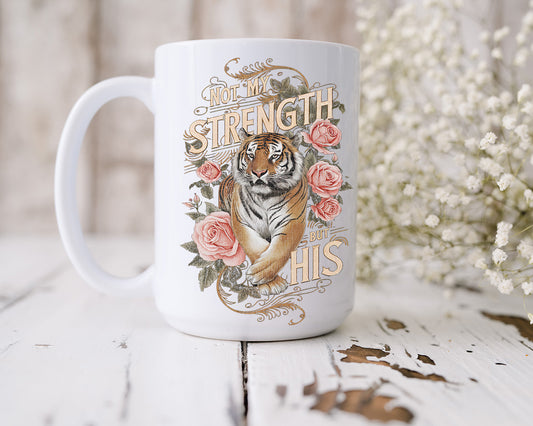 Not My Strength But His Faith 15oz Jumbo Mug